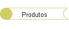Produtos